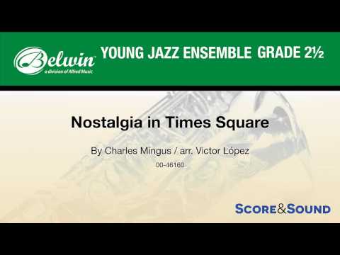 Nostalgia in Times Square, arr. Victor López – Score & Sound
