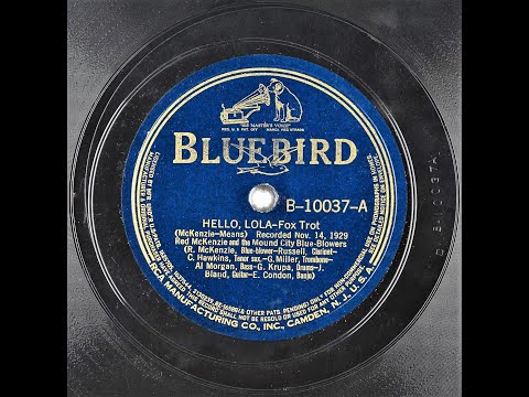 Hello Lola - Red McKenzie And The Mound City Blue Blowers - 1929