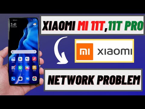 How to Solve Xiaomi Mi 11T,11T Pro Network problem