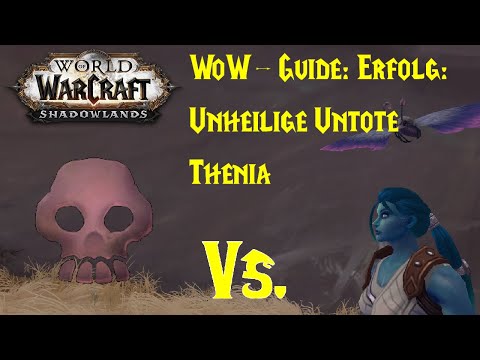 WoW Guide: Achievement: Unholy Undead - Thenia