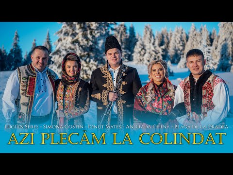 Azi plecăm la colindat - Andrada Cerna❌Blaga de la Oradea❌Simona Costin❌Lucian Sereș❌Ionuț Mateș