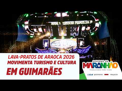 Lava-pratos de Araoca 2026 encerra temporada carnavalesca e movimenta turismo em Guimarães