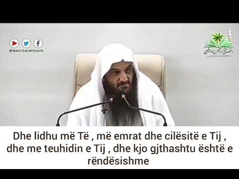 Shejkh Abdurrezak Elbedr: Lute Allahun më emrat dhe cilësitë e Tij