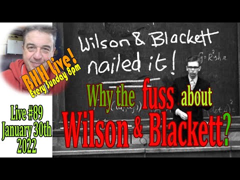 Why are British academics so scared of Wilson and Blackett?  Live #89