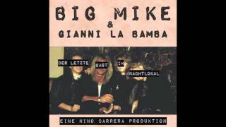 Big Mike & Gianni La Bamba - Der letzte Gast im Nachtlokal