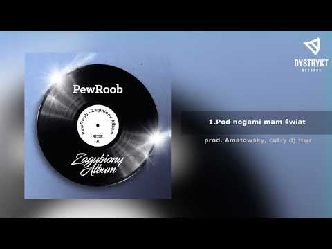 PewRoob - Pod nogami mam świat