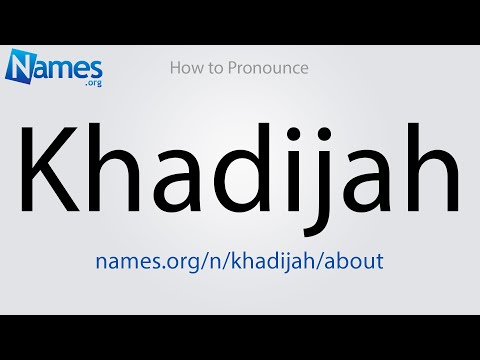 How to Pronounce Khadijah
