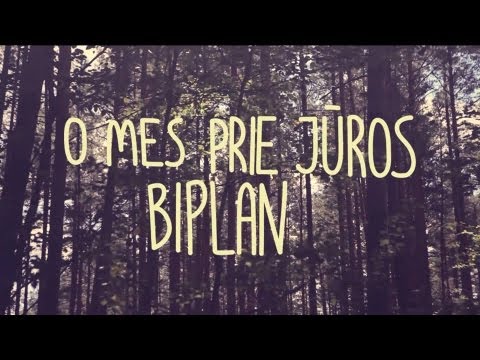 Biplan | O mes prie jūros