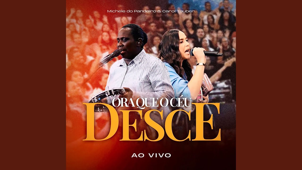 Ora Que O Céu Desce (Ao Vivo)