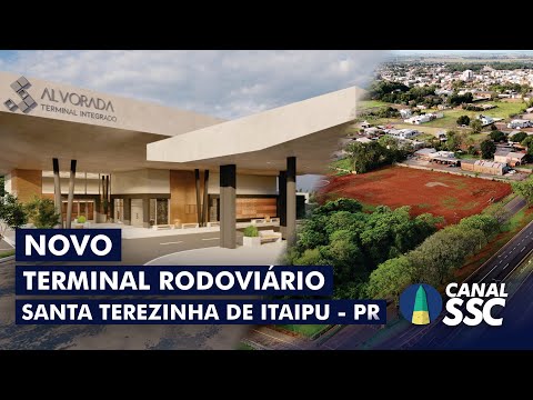 O Novo Terminal Rodoviário de Santa Terezinha de Itaipu - PR
