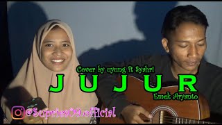Download lagu Jujur ~ Emek Aryanto [Cover by Uyung ft Syahri] mp3