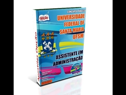 Apostila UFSM - RS 2015 - Assistente em Administração