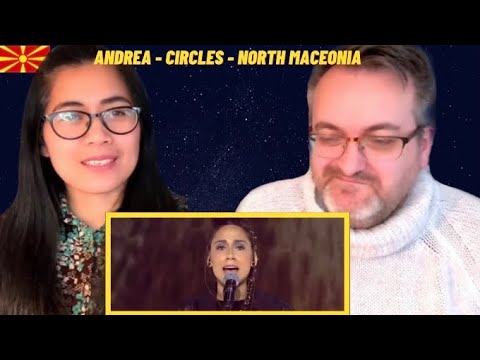 ANDREA - Circles - North Maceonia- Eurovsion 2022 - NielsensTV REACTION