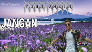 Download lagu Sebuah lagu Yang Dicari Selama Ini dari YOGA VHEIN (Jangan Tinggalkan Aku) mp3 Download lagu Sebuah lagu Yang Dicari Selama Ini dari YOGA VHEIN (Jangan Tinggalkan Aku) mp3