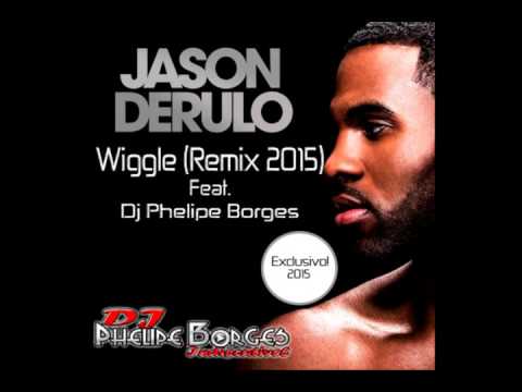 Jason Derulo - Wiggle (Remix 2015) Ft. DjPhelipe Borges