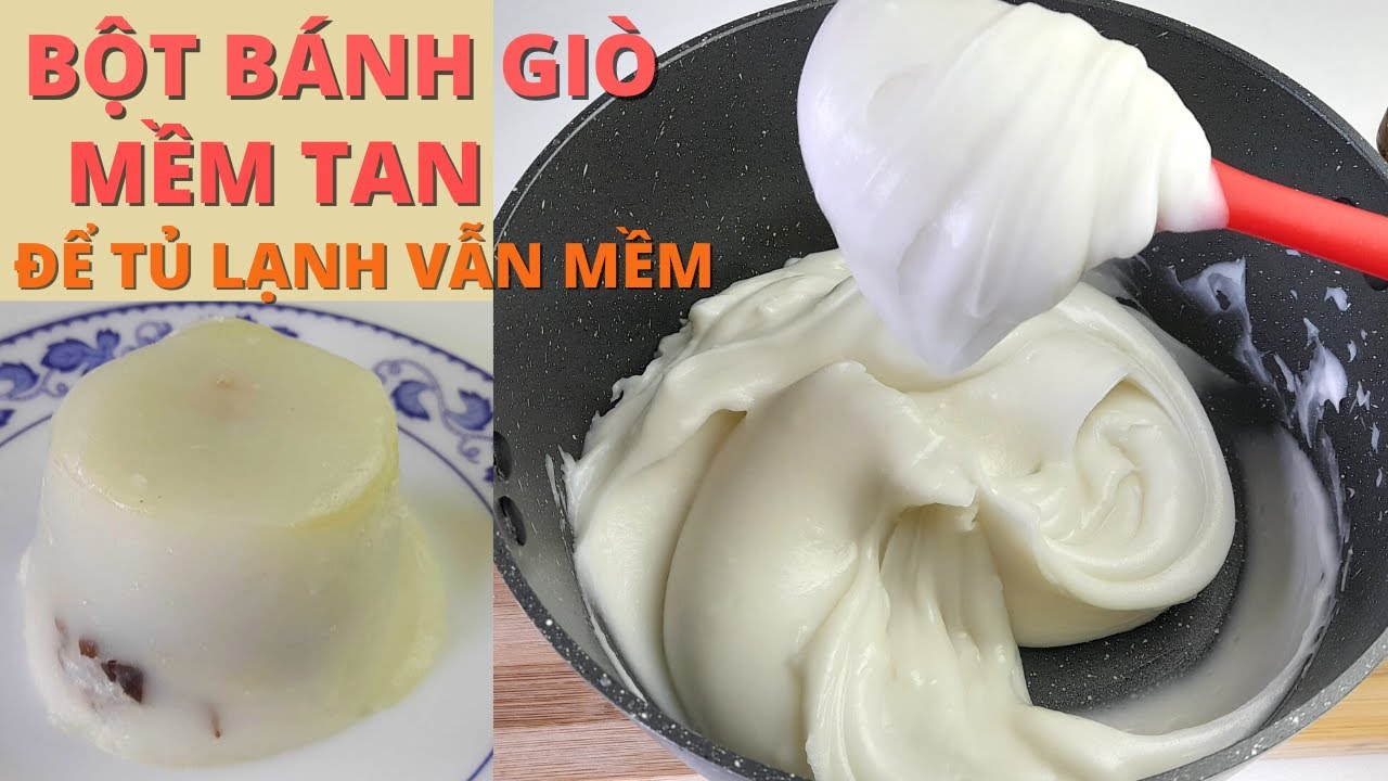 Bột Làm Bánh Giò Chào Đón Mọi Sự Tò Mò