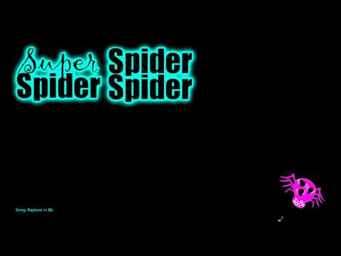 Super Spider Spider Spider - Rapture in Bb (Demo)