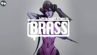 [Brass] by Dirty Rush &amp; Gregor Es 蹦迪一時爽 一直蹦迪一直爽