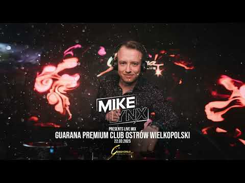 MIKE LYNX LIVE DJ SET - GUARANA PREMIUM CLUB Ostrów Wielkopolski 22.03.2025