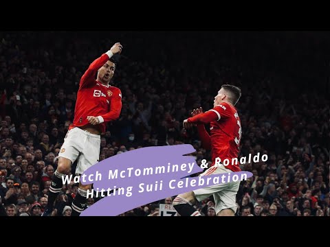 Cristiano Ronaldo Goal Vs Burnley || McTomminey Suii Celebration 🔥