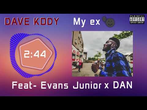 Dave Kody - Ex Now feat Evans Junior X Dan