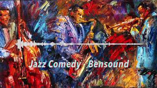 Jazz Comedy - Bensound (No Copyright)