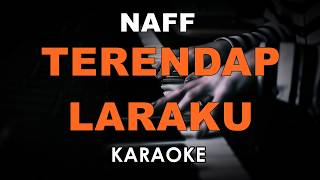 Download lagu NAFF - TERENDAP LARAKU (KARAOKE VERSION) mp3