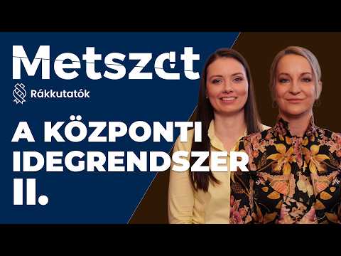 METSZET #S1E7 - A központi idegrendszeri tumorokról részletesebben
