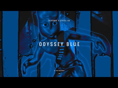 Sevenxs x Eiffel 65 - Odyssey Blue (DJ Bau Mashup)
