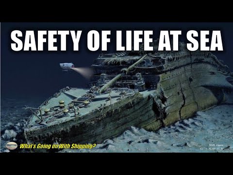 Submersible Titan, Titanic and Safety of Life at Sea (SOLAS) | Are Submersibles Regulated?