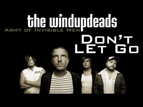 The Windupdeads - Don't Let Go