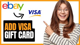 How to add visa gift card to eBay (Best Method)