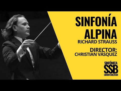 SINFONÍA ALPINA Op.64 [Sinfónica SIMÓN BOLÍVAR] Christian Vásquez.