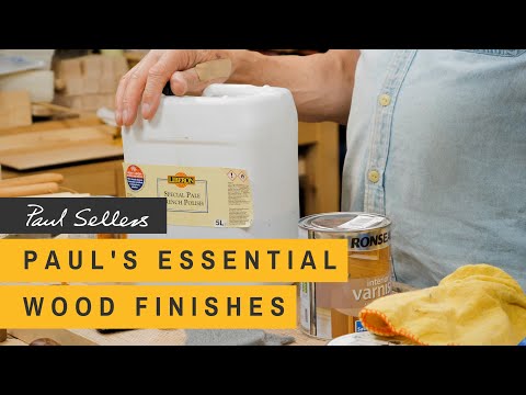 Paul's Essential Wood Finishes | Paul Sellers