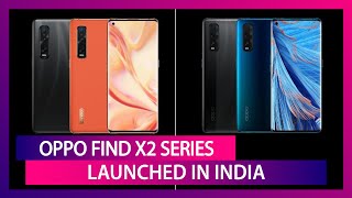 Oppo Find X2 & Find X2 Pro With Snapdragon 865 SoC Launched In India; Prices, Variants & Specs | DOWNLOAD THIS VIDEO IN MP3, M4A, WEBM, MP4, 3GP ETC