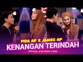 Fida AP X James AP Kenangan Terindah Official Music Video Live Version