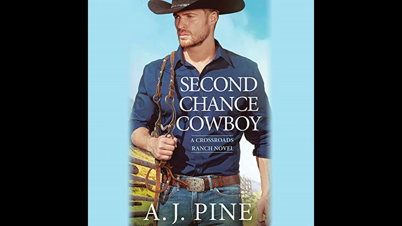 Second Chance Cowboy Audiobook by A.J. Pine