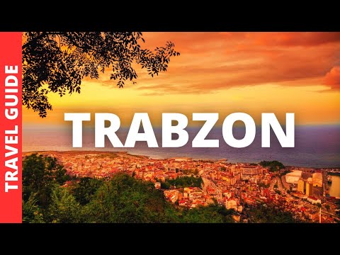 Trabzon Turkey Travel Guide: 16 BEST Things To Do In Trabzon