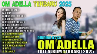 Download lagu DINDING KACA - ARJUN - LUKA HATI LUKA DIRI - OM ADELLA FULL ALBUM TERBARU 2025 mp3 Download lagu DINDING KACA - ARJUN - LUKA HATI LUKA DIRI - OM ADELLA FULL ALBUM TERBARU 2025 mp3