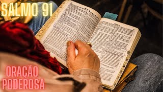 Salmo 91 Completo Oração forte para proteção Divina