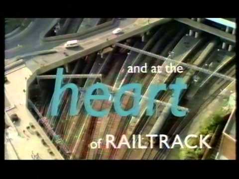 Railtrack - The Heart of the Railway