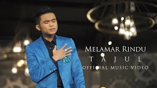 Tajul - Melamar Rindu ( Official Music Video with 