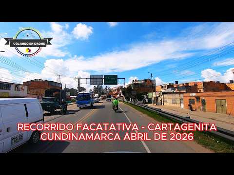 RECORRIDO FACATATIVA  - CARTAGENITA CUNDINAMARCA ABRIL DE 2026