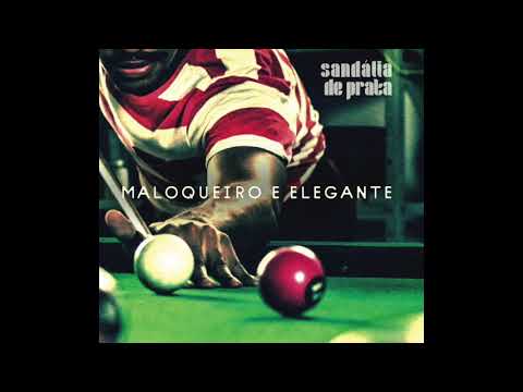 Maloqueiro e Elegante - Sandália de Prata - Disco Completo