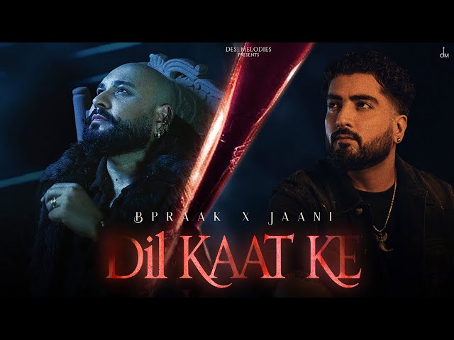 Dil Kaat Ke Lyrics English Translation – B Praak