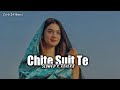 Chite Suit Te Panjabi Lofi Song Slowed X Reverb Lo Fi 24 Hours