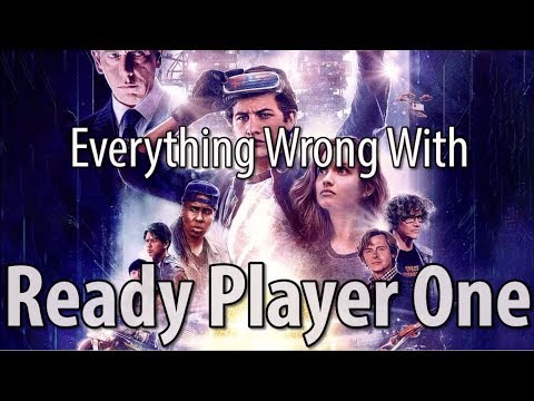 Everything Wrong With Ready Player One