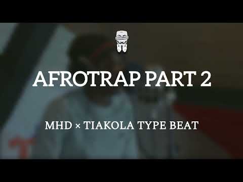 Afro trap part 2 MHD × Tiakola type beat instrumental 2022