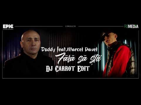 Doddy feat  Marcel Pavel   Fara sa stii ( Dj Carrot Edit )