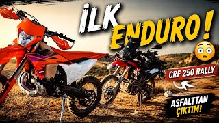 İLK KEZ ENDUROYA ÇIKTIM! 😳 CRF 250 RALLY NE YAPTI? | Acemi Endurocu #1